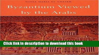[Popular] Books Byzantium Viewed by the Arabs Full Download