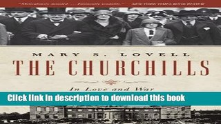 [Popular] Books The Churchills: In Love and War Full Online