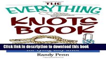 [Download] The Everything Knots Book: Step-By-Step Instructions for Tying Any Knot Kindle Collection