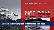 [Download] Ezra Pound: Poet: Volume III: The Tragic Years 1939-1972 Kindle Free