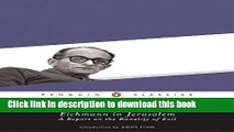 [Download] Eichmann in Jerusalem: A Report on the Banality of Evil (Penguin Classics) Paperback