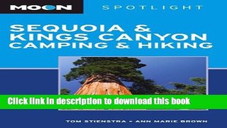 [Popular] Moon Spotlight Sequoia and Kings Canyon Camping and Hiking Kindle OnlineCollection