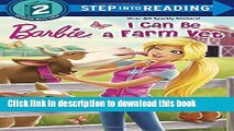 [Download] I Can Be a Farm Vet (Barbie) (Step into Reading) Paperback Free
