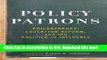 [Popular] Books Policy Patrons: Philanthropy, Education Reform, and the Politics of Influence