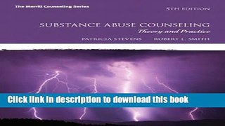 [Popular] Books Substance Abuse Counseling: Theory and Practice (5th Edition) (Merrill Counseling