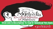 [Download] Mozipedia: The Encyclopaedia of Morrissey and the Smiths Paperback Free