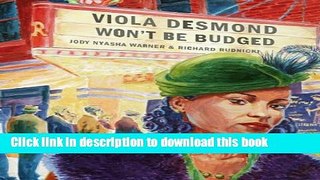 [Download] Viola Desmond Won t Be Budged Paperback Online