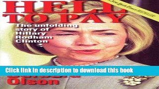 [Download] Hell to Pay: The Unfolding Story of Hillary Rodham Clinton Kindle Collection