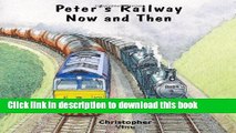 [Download] Peters Railway - Now and Then Paperback Free