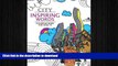 READ THE NEW BOOK City Inspiring Words Coloring Book: Motivational   inspirational adult coloring