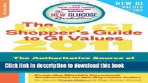 [Popular] The Low Gi Shopper s Guide to Gi Values 2011: The Authoritative Source Of Glycemic Index