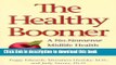 [Popular] The Healthy Boomer: A No-Nonsense Midlife Health Guide for Women and Men Paperback Free