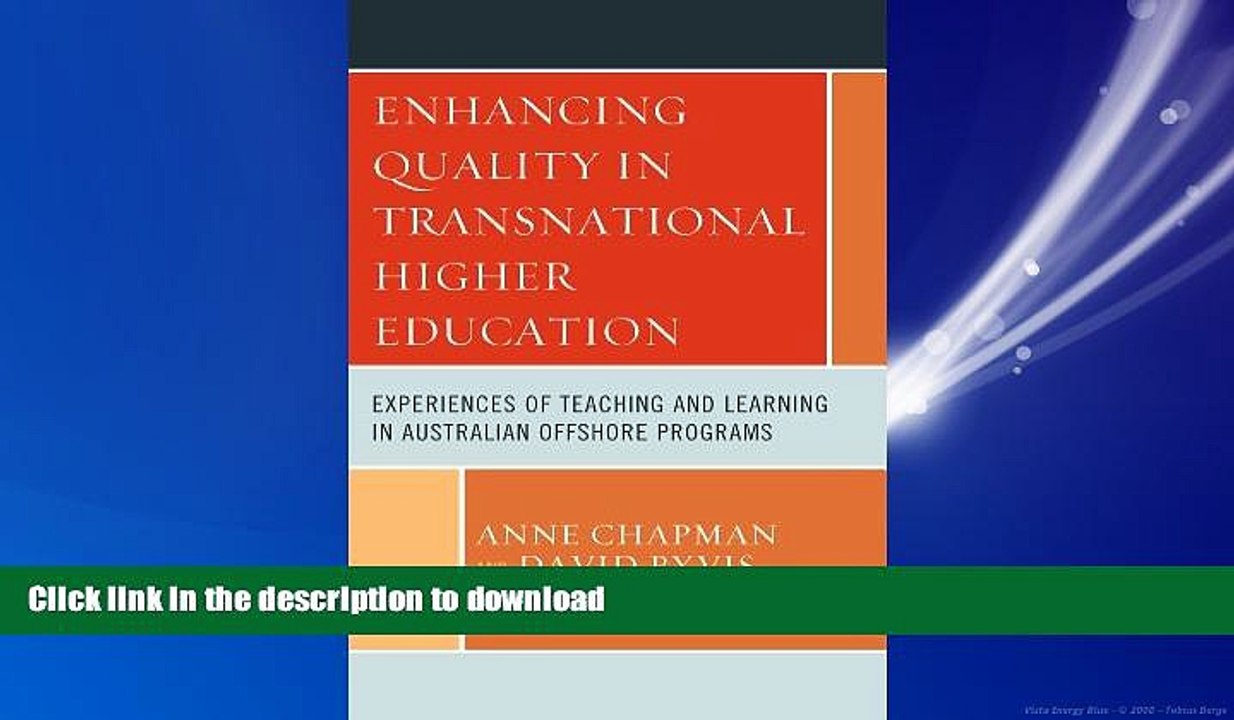DOWNLOAD Enhancing Quality in Transnational Higher Education: Experiences of Teaching and Learning