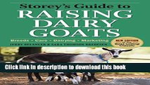 [Popular] Storey s Guide to Raising Dairy Goats, 4th Edition: Breeds, Care, Dairying, Marketing