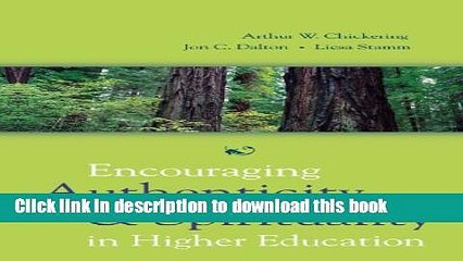 [Download] Encouraging Authenticity and Spirituality in Higher Education Kindle Free
