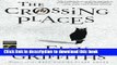 [Popular] Books The Crossing Places (Ruth Galloway Mysteries) Free Download