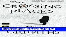 [Popular] Books The Crossing Places (Ruth Galloway Mysteries) Free Download