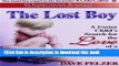 [Download] The Lost Boy: A Foster Child s Search for the Love of a Family Kindle Free