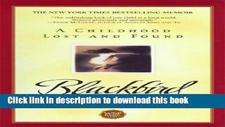 [Download] Blackbird: A Childhood Lost and Found Kindle Collection