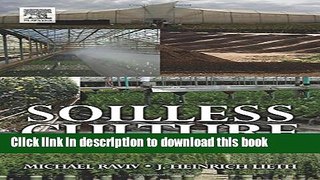 [Popular] Soilless Culture: Theory and Practice Hardcover OnlineCollection