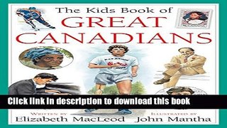 [Download] The Kids Book of Great Canadians Hardcover Online