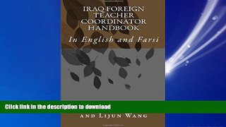 READ THE NEW BOOK Iraq Foreign Teacher Coordinator Handbook: In English and Farsi (Persian