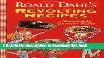 [Download] Roald Dahl s Revolting Recipes Kindle Online