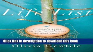 [Download] Life List: A Woman s Quest for the World s Most Amazing Birds Hardcover Collection