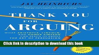 [Popular] Books Thank You For Arguing, Revised and Updated Edition: What Aristotle, Lincoln, And