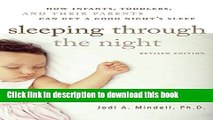 [Popular] Books Sleeping Through the Night, Revised Edition: How Infants, Toddlers, and Their