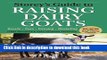 [Popular] Books Storey s Guide to Raising Dairy Goats, 4th Edition: Breeds, Care, Dairying,
