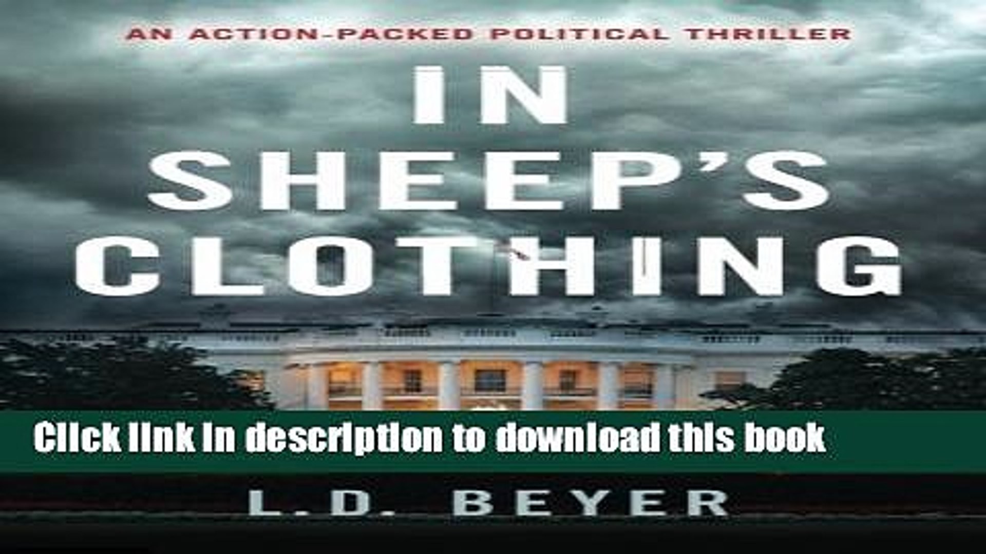 [Popular] Books In Sheep s Clothing: An Action-Packed Political Thriller (Matthew Richter Thriller