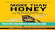 [Popular] More than Honey: The Survival of Bees and The Future of Our World Hardcover Free