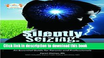 [Popular] Silently Seizing: Common, Unrecognized and Frequently Missed Seizures and Their