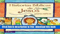 [Download] Historias BÃ­blicas de JesÃºs para niÃ±os: Cada historia susurra su nombre (Spanish