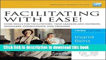 [Download] Facilitating with Ease! Core Skills for Facilitators, Team Leaders and Members,