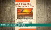 EBOOK ONLINE  And Then the Vulture Eats You  BOOK ONLINE