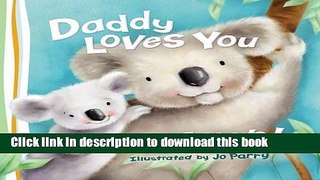 Download Daddy Loves You So Much Book Free