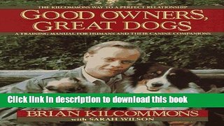 [Popular] Good Owners, Great Dogs Paperback Free