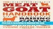 [Popular] The Meat Goat Handbook: Raising Goats for Food, Profit, and Fun Paperback OnlineCollection