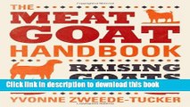 [Popular] The Meat Goat Handbook: Raising Goats for Food, Profit, and Fun Paperback OnlineCollection