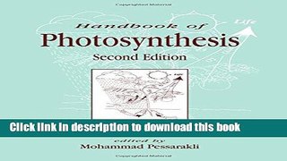 Download Handbook of Photosynthesis, Second Edition (Books in Soils, Plants, and the Environment)