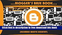 [Download] Blogger s Base Book: A Complete Guidebook For Beginners Bloggers Kindle Free