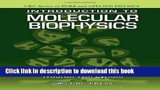 [PDF] Introduction to Molecular Biophysics (Pure and Applied Physics (CRC)) Book Online