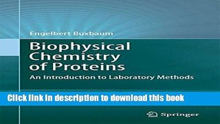 [PDF] Biophysical Chemistry of Proteins: An Introduction to Laboratory Methods E-Book Free