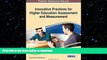 PDF ONLINE Innovative Practices for Higher Education Assessment and Measurement (Advances in