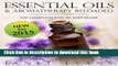 [Popular] Essential Oils   Aromatherapy Reloaded: The Complete Step by Step Guide Paperback
