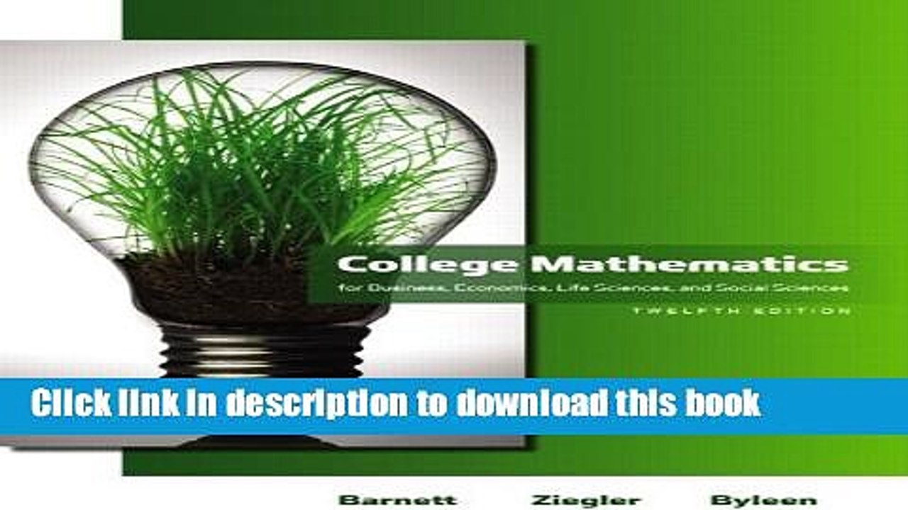 [PDF Kindle] College Mathematics for Business, Economics, Life Sciences and Social Sciences (12th