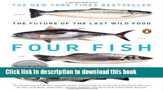 [Popular] Four Fish: The Future of the Last Wild Food Kindle OnlineCollection
