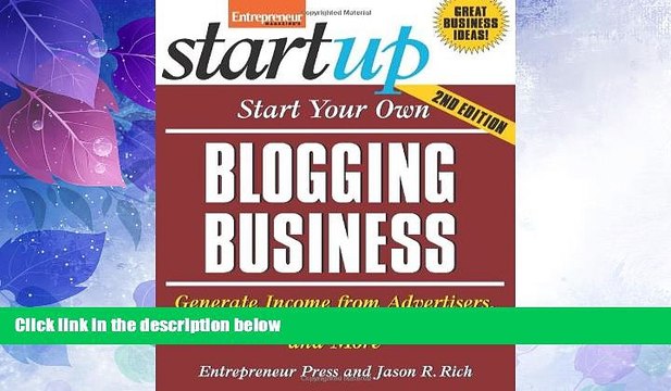 Big Deals Start Your Own Blogging Business: Generate Income from Advertisers, Subscribers,
